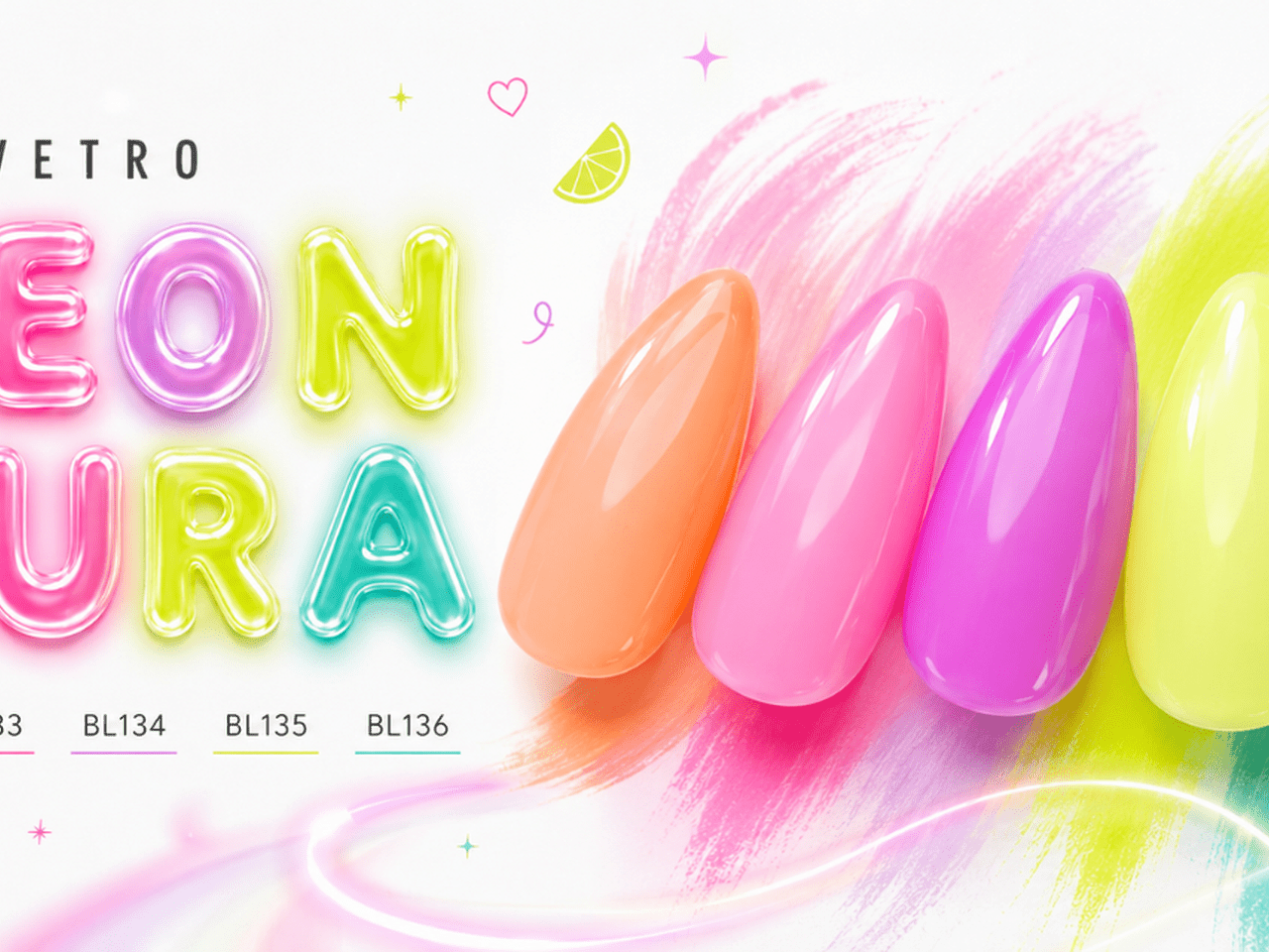 発光ネオンで夏の視線を独占♡VETRO『NEON AURA（ネオンオーラ）シリーズ』