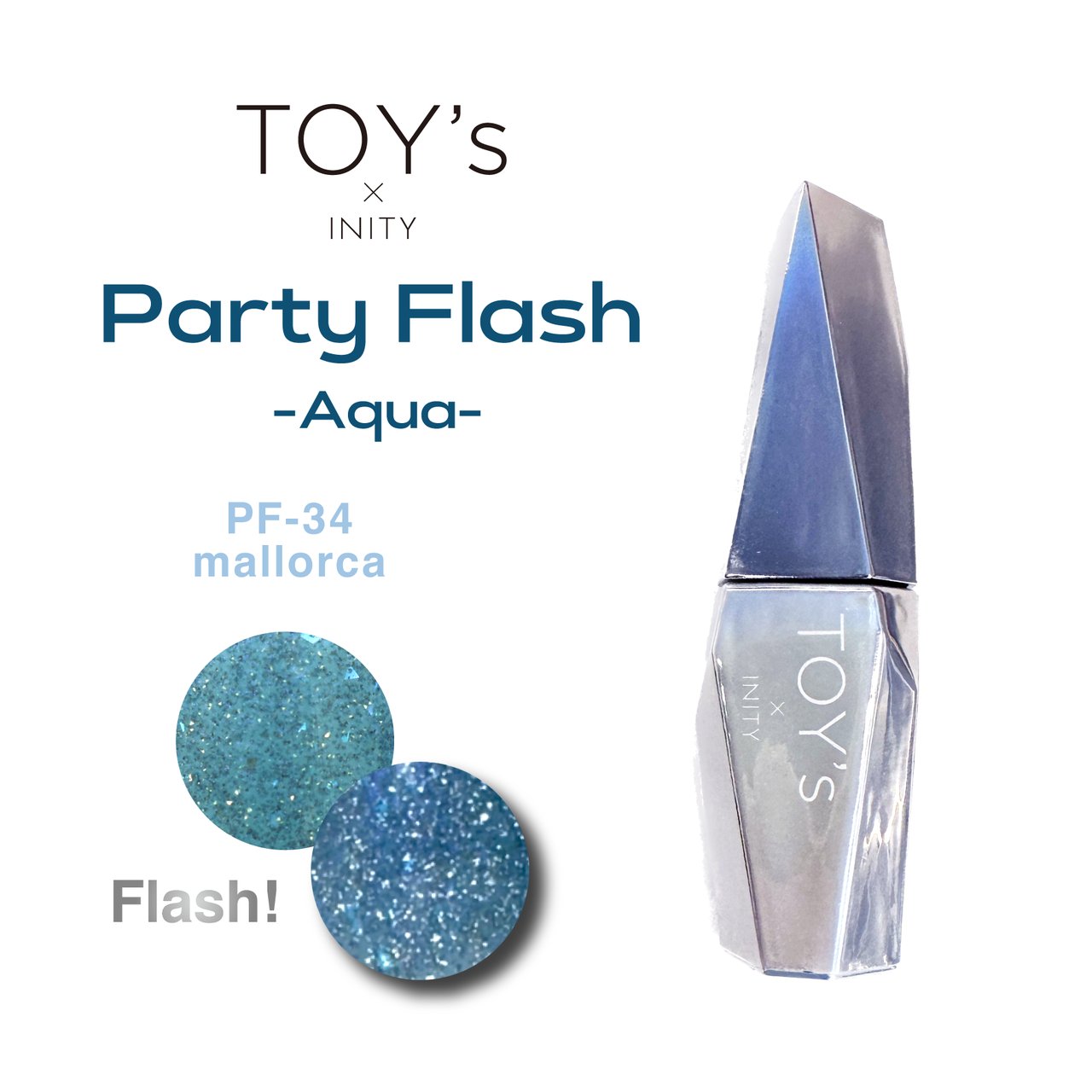TOY＇s x INITY パーティーフラッシュ アクア T－PF34
